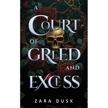 A Court of Greed and Excess: A steamy enemies-to-lovers fae fantasy romance