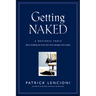 Getting Naked: A Business Fable about Shedding the Three Fears That Sabotage Client Loyalty