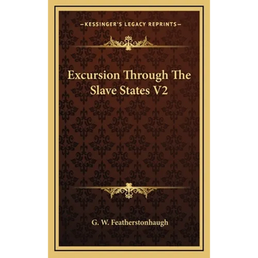 Excursion Through The Slave States V2