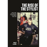 The Rise of the Stylist: Subculture, Style and the Fashion Image in London 1980-1990
