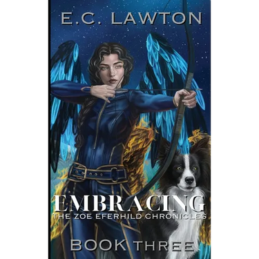 Embracing, The Zoe Eferhild Chronicles