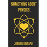 something about physics.