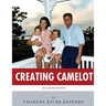 Creating Camelot: John F. Kennedy & Jackie Kennedy