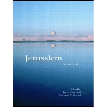 Jerusalem: Idea and Reality