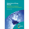 Detection of Drug Misuse: Biomarkers, Analytical Advances and Interpretation