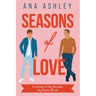 Seasons of Love: A Collection of May-December Gay Romance Novels