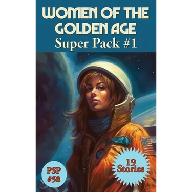 Women of the Golden age Super Pack#1: A Positronic Book