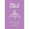 This Is Calmer: Inspiration, support and encouragement for the entrepreneurial mind