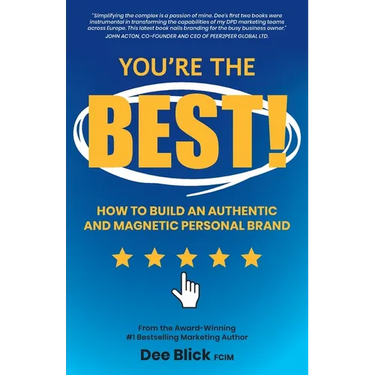 You're the Best!: How To Build an Authentic and Magnetic Personal Brand