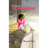 Waiting for the Ice Cream Man: How I Found True Love through The Power Of A Simple Prayer