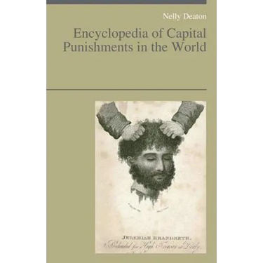 Encyclopedia of Capital Punishments in the World