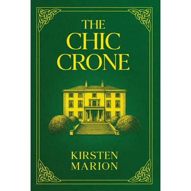 The Chic Crone: A Rowanswood Crones Novel