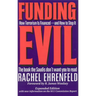 Funding Evil: How Terrorism Is Financed -- And How to Stop It