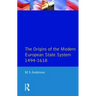 The Origins of the Modern European State System, 1494-1618