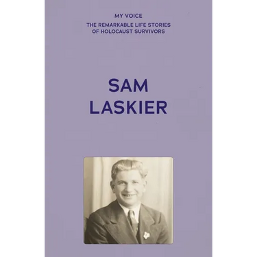 My Voice: Sam Laskier: One of the Lucky Ones