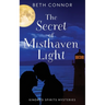 The Secret of Misthaven Light: Kindred Spirits Mysteries