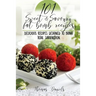 101 Sweet and Savory Fat Bomb Recipes: 101 Sweet And Savory Fat Bombs For Weight Loss, Ketogenic Diet For Fat Loss, Cookbook With 100 Recipes, Delicio