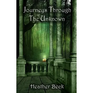 Journeys Through The Unknown
