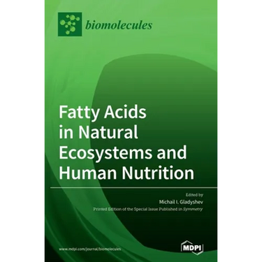 Fatty Acids in Natural Ecosystems and Human Nutrition