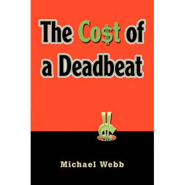 The Cost of a Deadbeat