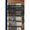 The Brontës in Ireland: Or, Facts Stranger Than Fiction