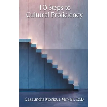 10 Steps to Cultural Proficiency