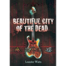 Beautiful City of the Dead