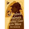 Sherlock Holmes and the Curious Case of the Hive