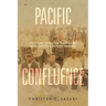 Pacific Confluence: Fighting Over the Nation in Nineteenth-Century Hawai'i Volume 69