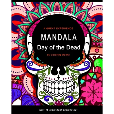 Mandala: Coloring Book For Adults, Fun, Easy and Exiting Day of the Dead Coloring Pages