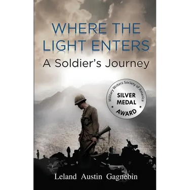 Where the Light Enters, a Soldier's Journey