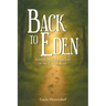 Back to Eden: Lessons from Job for Life in the Garden Again