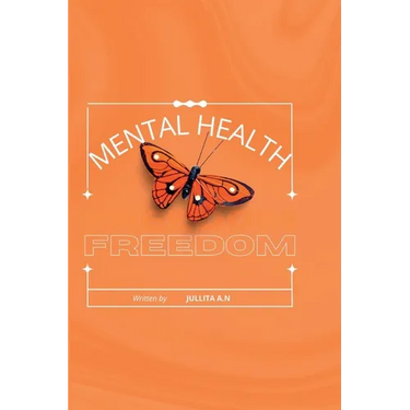 Mental Health: Freedom