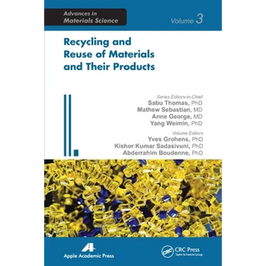 Recycling and Reuse of Materials and Their Products