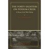 The Forty-Eighters of Possum Creek: A Texas Civil War Story