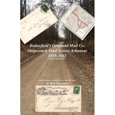 Butterfield's Overland Mail Co. Stagecoach Trail Across Arkansas 1858-1861