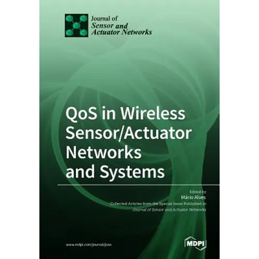 QoS in Wireless Sensor/Actuator Networks and Systems