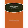 Diddie, Dumps, And Tot; Or, Plantation Child-Life