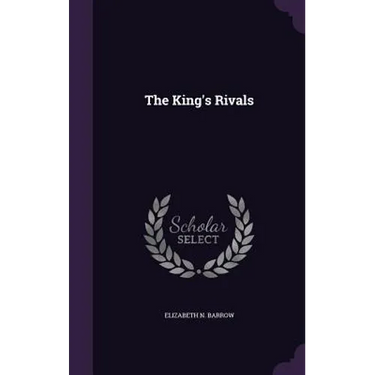The King's Rivals