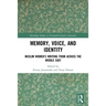 Memory, Voice, and Identity: Muslim Women's Writing from Across the Middle East