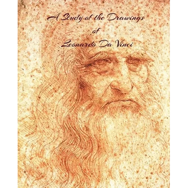 A Study of the Drawings of Leonardo Da Vinci: Uninterupted full size pages with Leonardo Da Vinci's drawings fit to page.