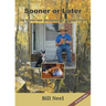 Sooner or Later: The Stories and Adventures of the Odd Triple