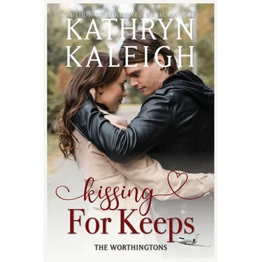 Kissing For Keeps