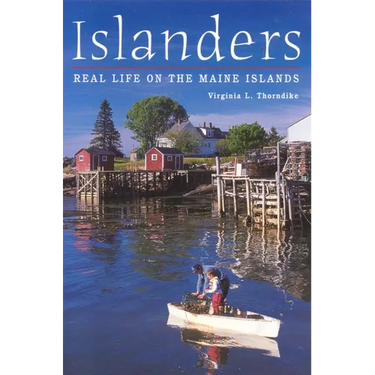 Islanders: Real Life on the Maine Islands