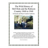 The Wild History of Hell Hole and the Rubicon Country 1848 to 1948: El Dorado and Placer Counties California