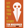 Let Me Tell You a Story