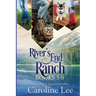 Caroline Lee's River's End Ranch Collection parts 5-8