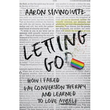Letting Go(d): How I Failed Gay Conversion Therapy and Learned to Love Myself