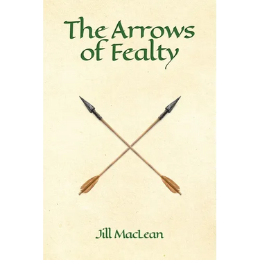 The Arrows of Fealty