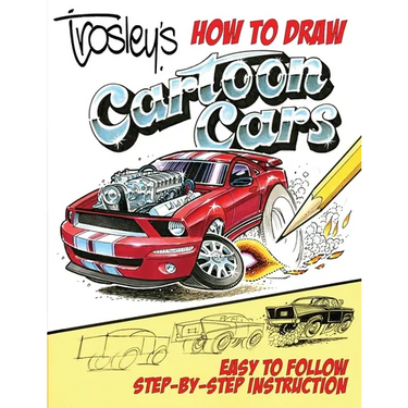 Trosley's How to Draw Cartoon Cars